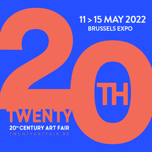 BRUXELLES // FOIRE : TWENTY CENTURY ART FAIR DU 11 AU 15 MAI 2022